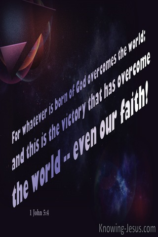 1 John 5:4 Our Faith Overcomes The World (black)